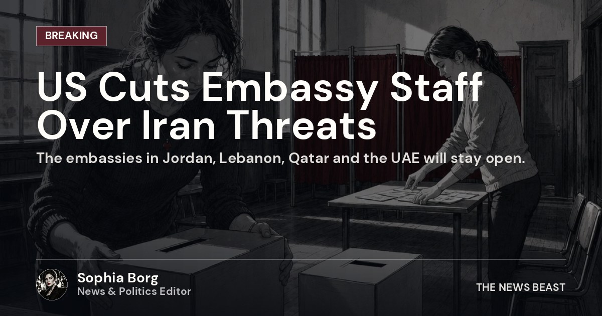US Cuts Embassy Staff Over Iran Threats · The News Beast